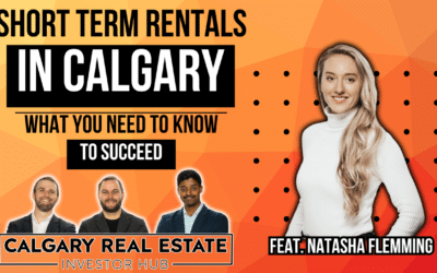 Short Term Rentals in Calgary | What You Need to Know to Succeed (Feat. Natasha Flemming)